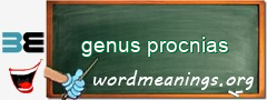 WordMeaning blackboard for genus procnias